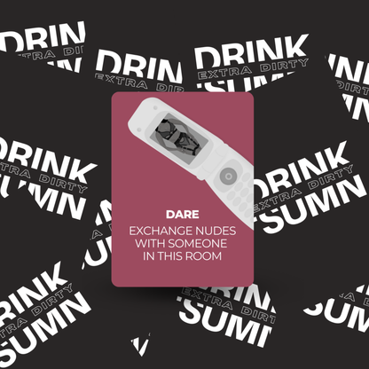 DRINK 'SUMN - EXTRA DIRTY